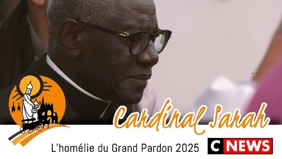 Cardinal Sarah - Grand Pardon 2025